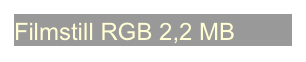 Filmstill RGB 2,2 MB